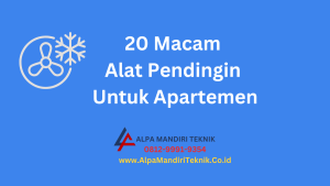 20 Macam Alat Pendingin Untuk Apartemen