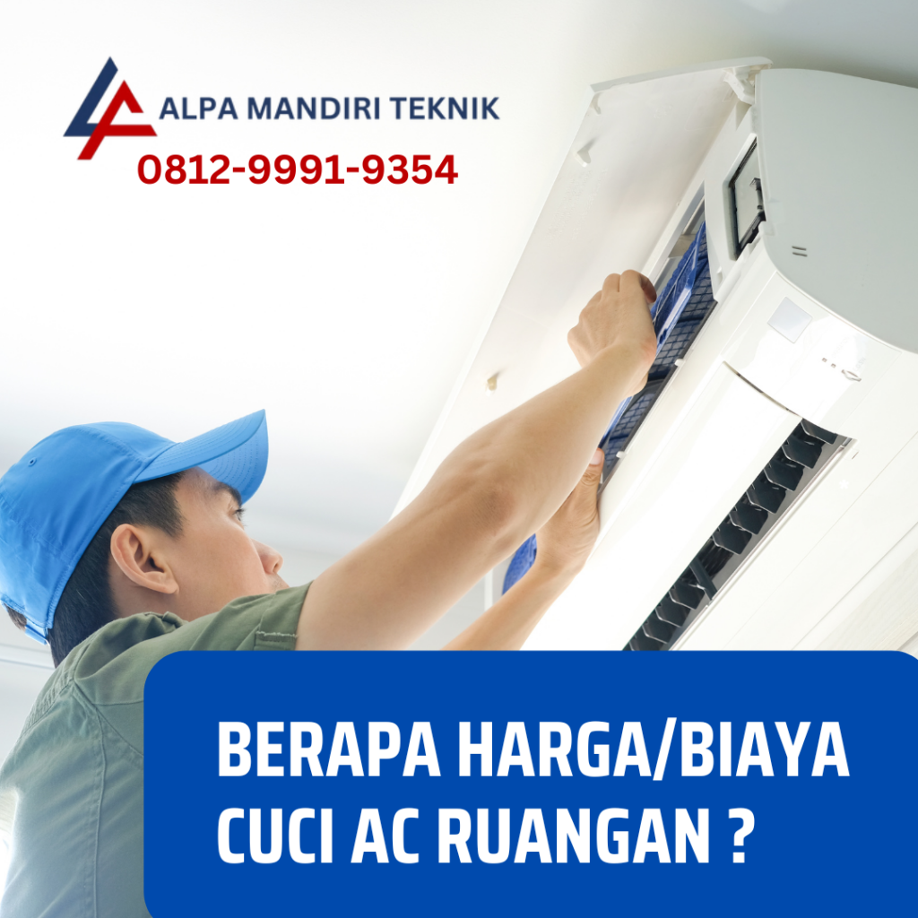 Berapa Harga Cuci AC Ruangan di Bandung, Cimahi, dan Sumedang? - √ No.1 ...