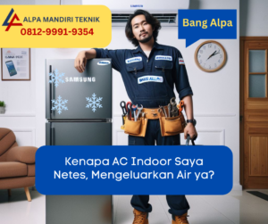 kenapa ac saya netes keluar mengeluarkan air - indoor